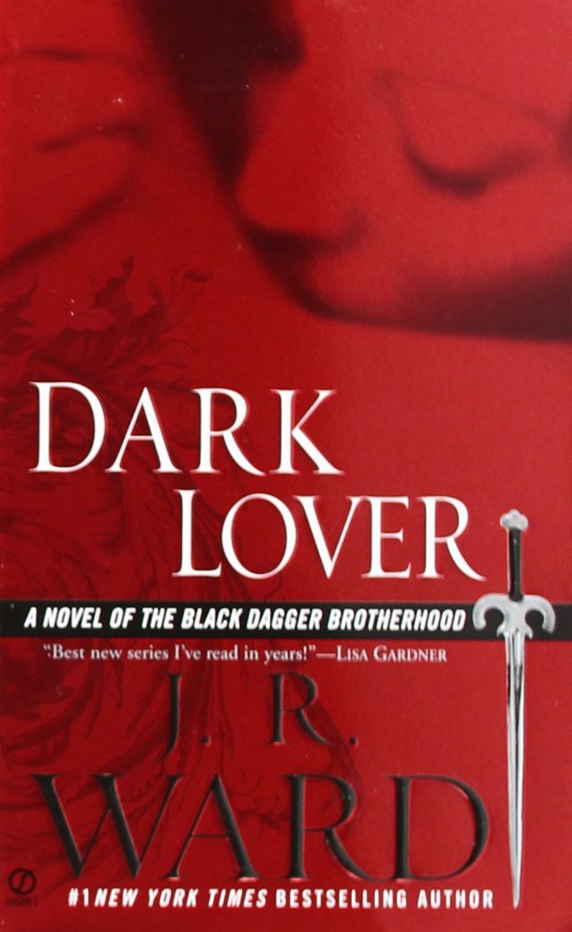 Dark Lover (Black Dagger Brotherhood, Book 1)