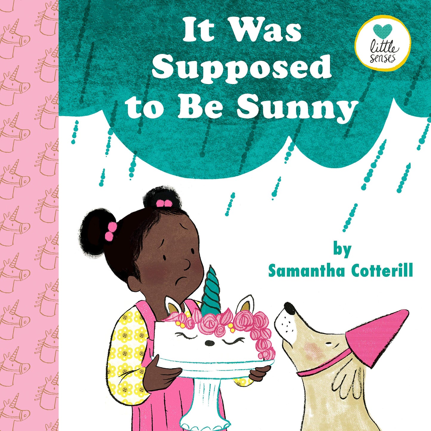 It Was Supposed to Be Sunny (Little Senses)