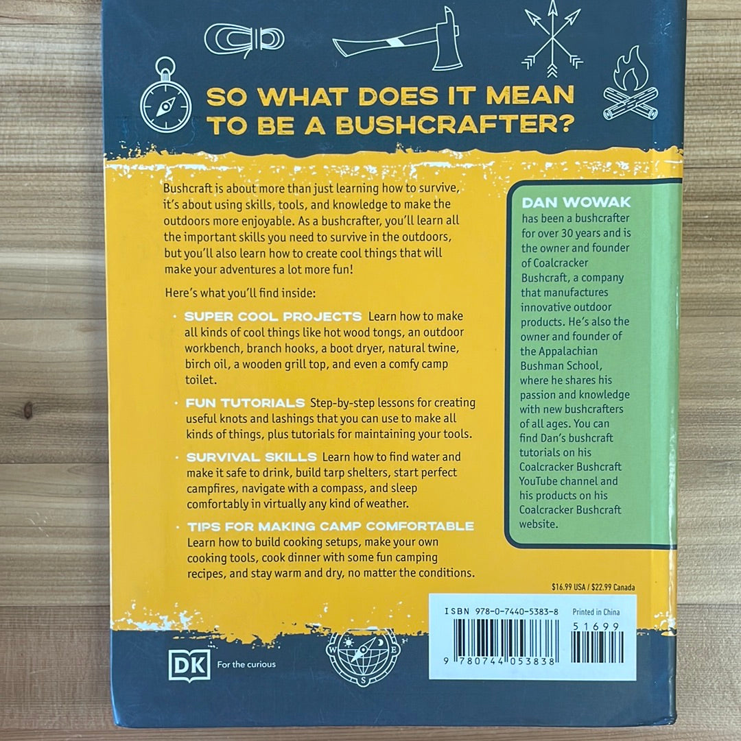 Bushcraft Kid: Survive in the wild and have fun doing it!!! by Dan Wowak