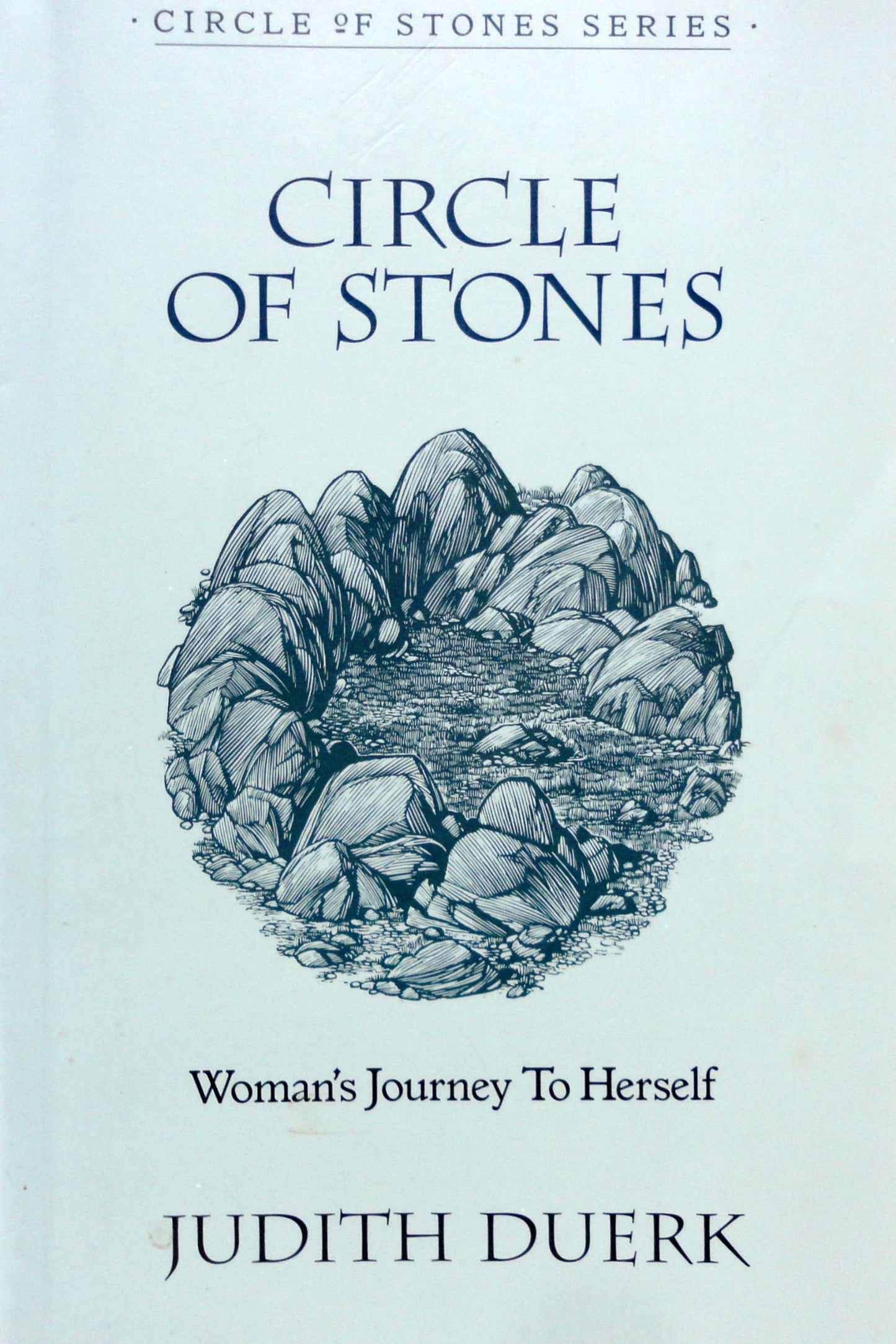 Circle Of Stones: Woman's Journey To Herself