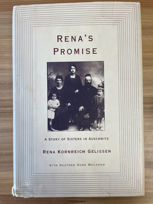 Rena's Promise: a story of sister's in Auschwitz by Rena Kornreich Gelissen with Heather Dune Macadam