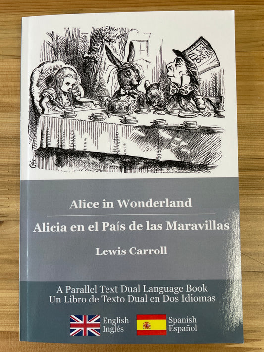 Alice in Wonderland / Alicia en el País de las Maravillas by Lewis Carroll