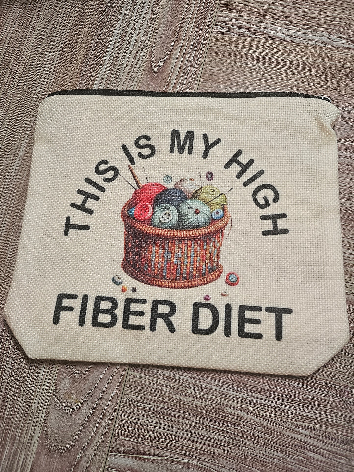 This Is My High Fiber Diet Zippered Pouch