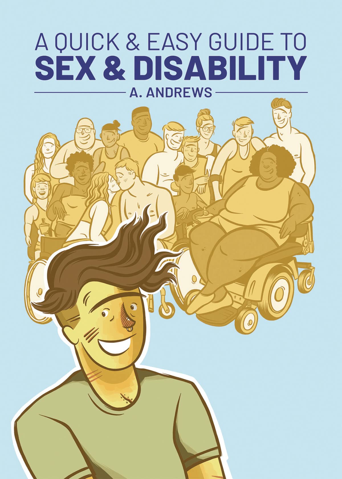 A Quick & Easy Guide to Sex & Disability (Quick & Easy Guides)