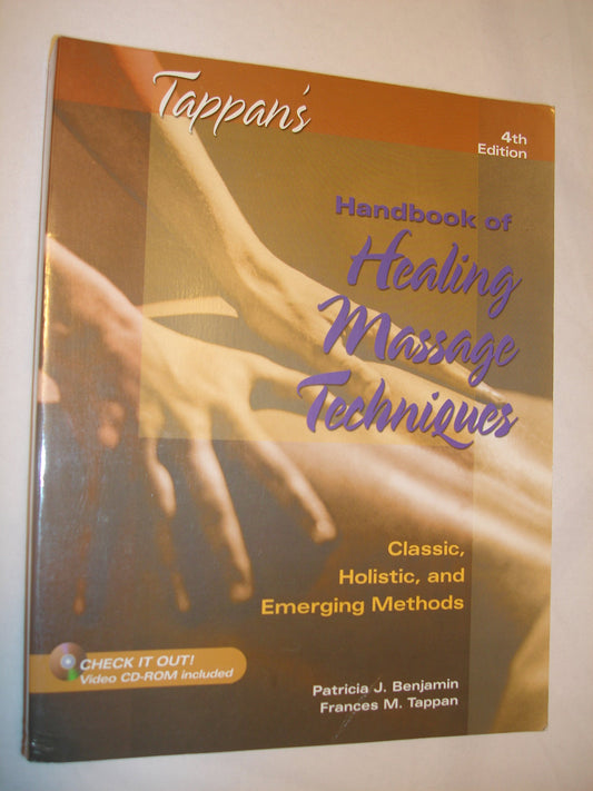 Tappan's Handbook of Healing Massage Techniques: Classic, Holistic and Emerging Methods