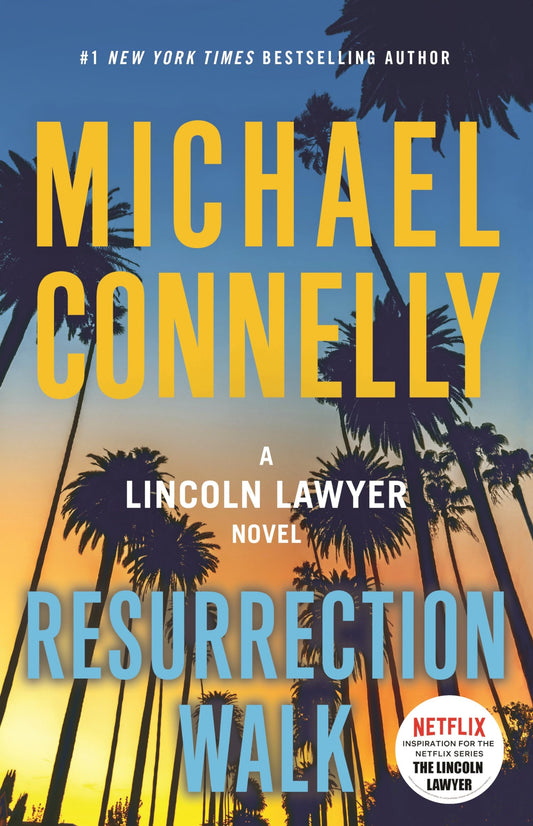 Resurrection Walk (A Lincoln Lawyer Novel)