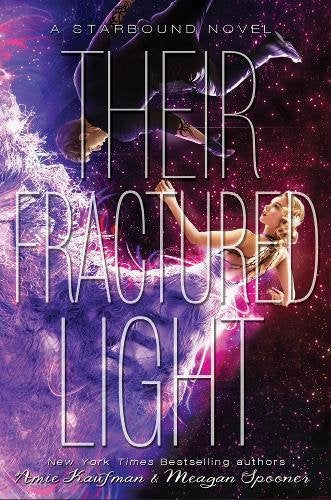 Their Fractured Light (The Starbound Trilogy, 3)