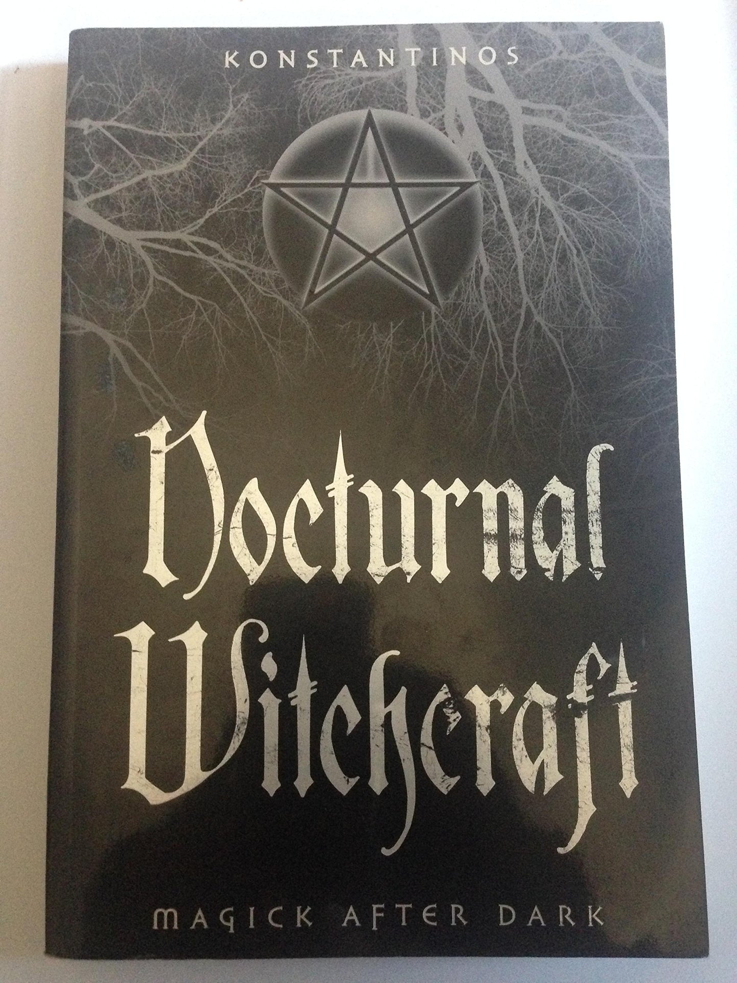 Nocturnal Witchcraft: Magick After Dark