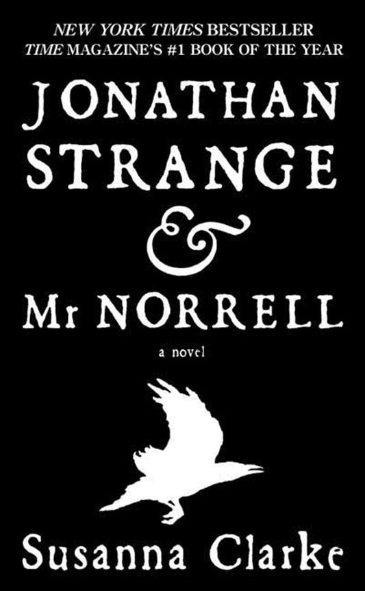 Jonathan Strange & Mr. Norrell: A Novel