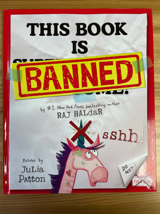 This Book is Banned by Raj Haldar, illustrated by Julia Patton