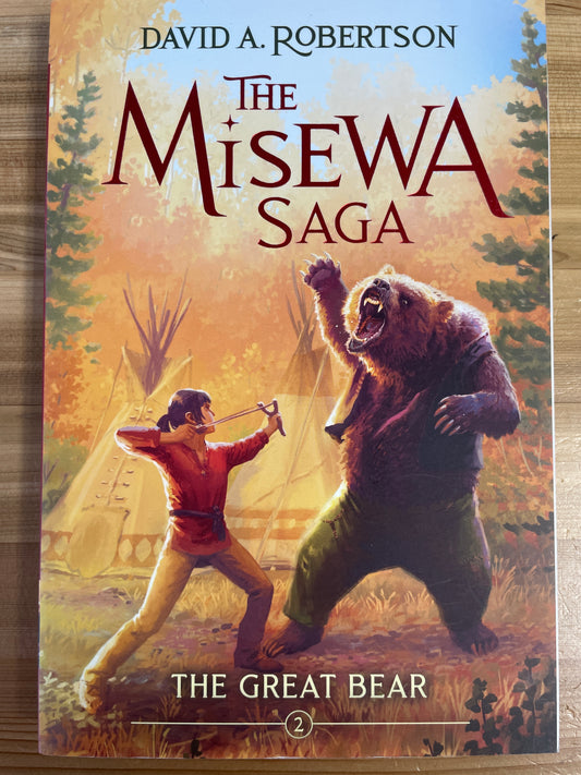 Great Bear, the (#2 The Misewa Saga) by Diana A. Robertson