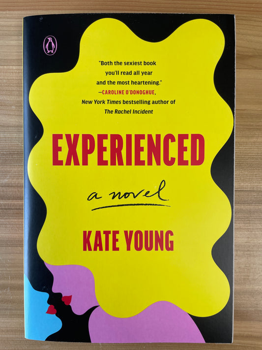 Experienced: a novel by Kate Young