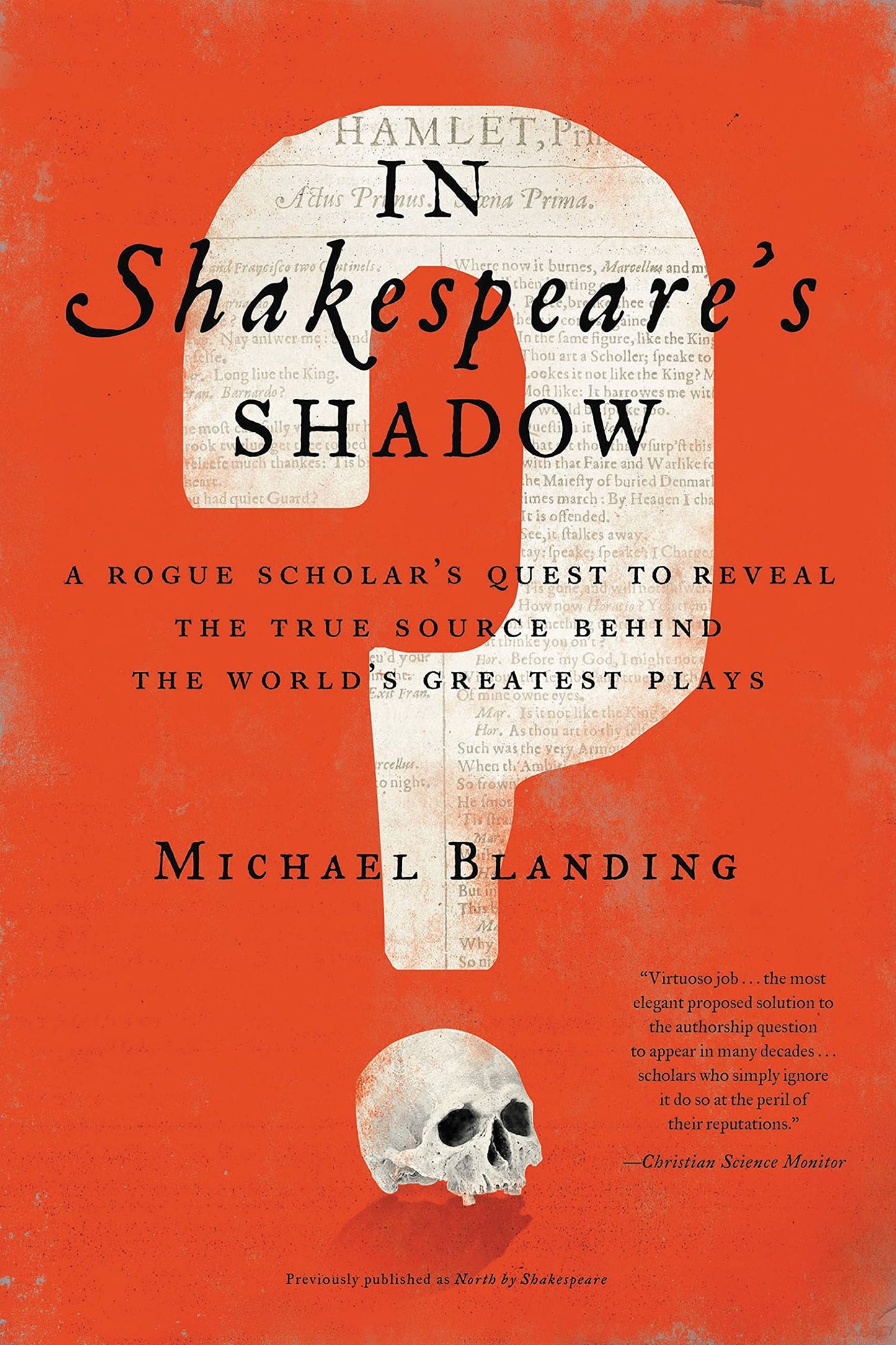 In Shakespeare's Shadow: A Rogue Scholar's Quest to Reveal the True Source Behind the World's Greatest Plays