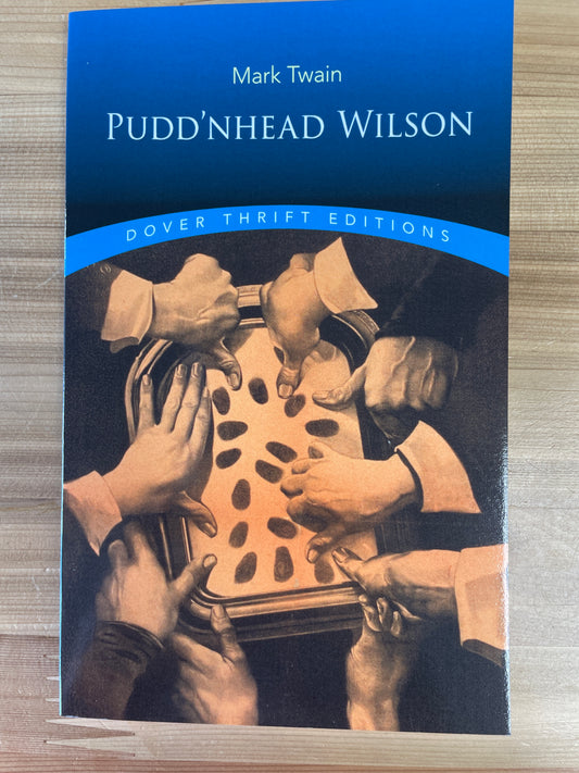 Pudd'nhead Wilson by Mark Twain (Dover thrift edition)