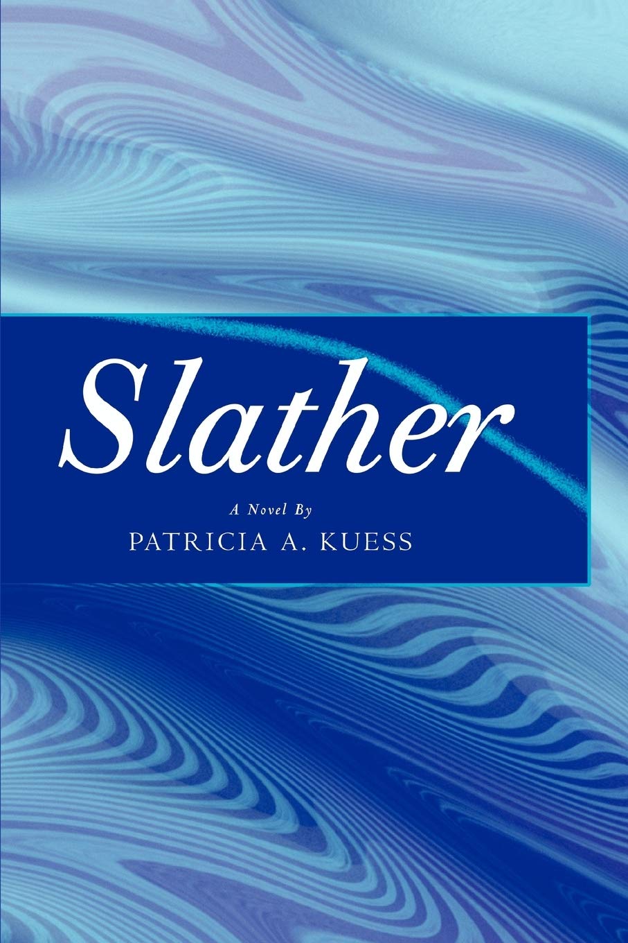 Slather