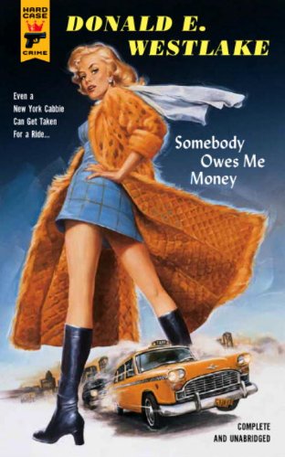 Somebody Owes Me Money (Hard Case Crime, 44)