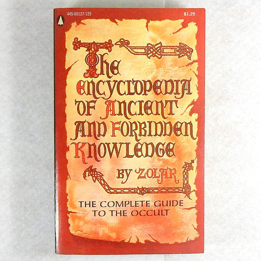 Zolar's Encyclopedia of Ancient and Forbidden Knowledge