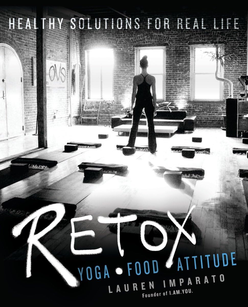 RETOX: Yoga*Food*Attitude Healthy Solutions for Real Life