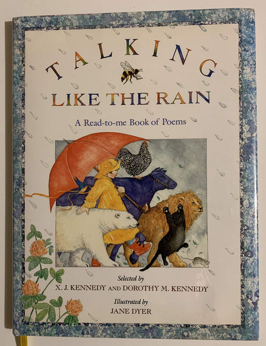 Talking Like the Rain: A Read-to-Me Book of Poems