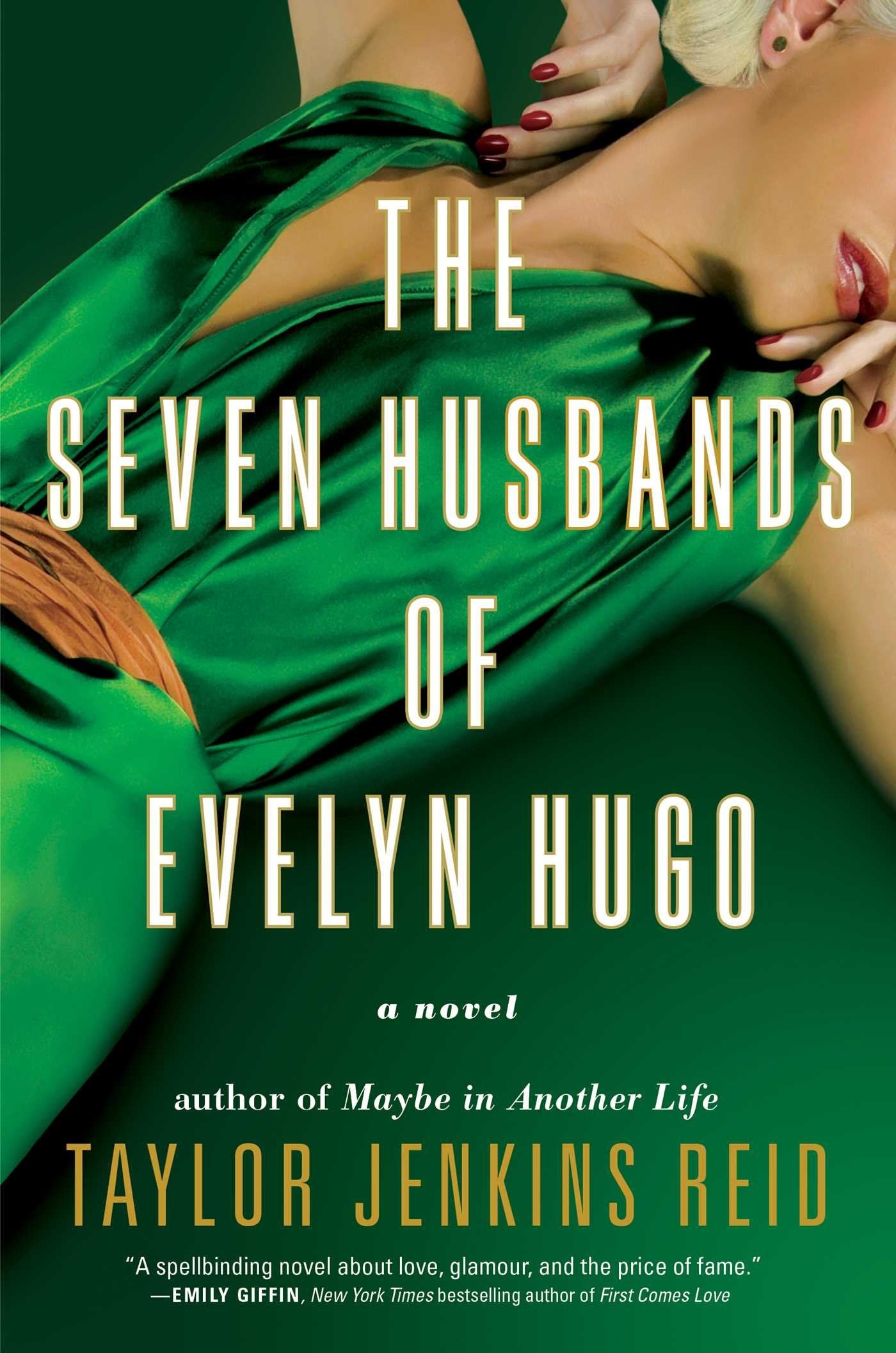 The Seven Husbands of Evelyn Hugo: A Novel