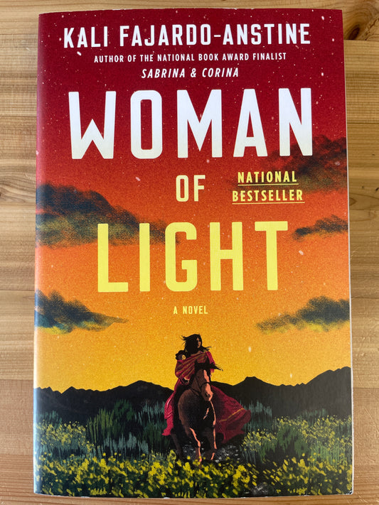 Woman of Light, A Novel by Kali Fajardo-Anstine