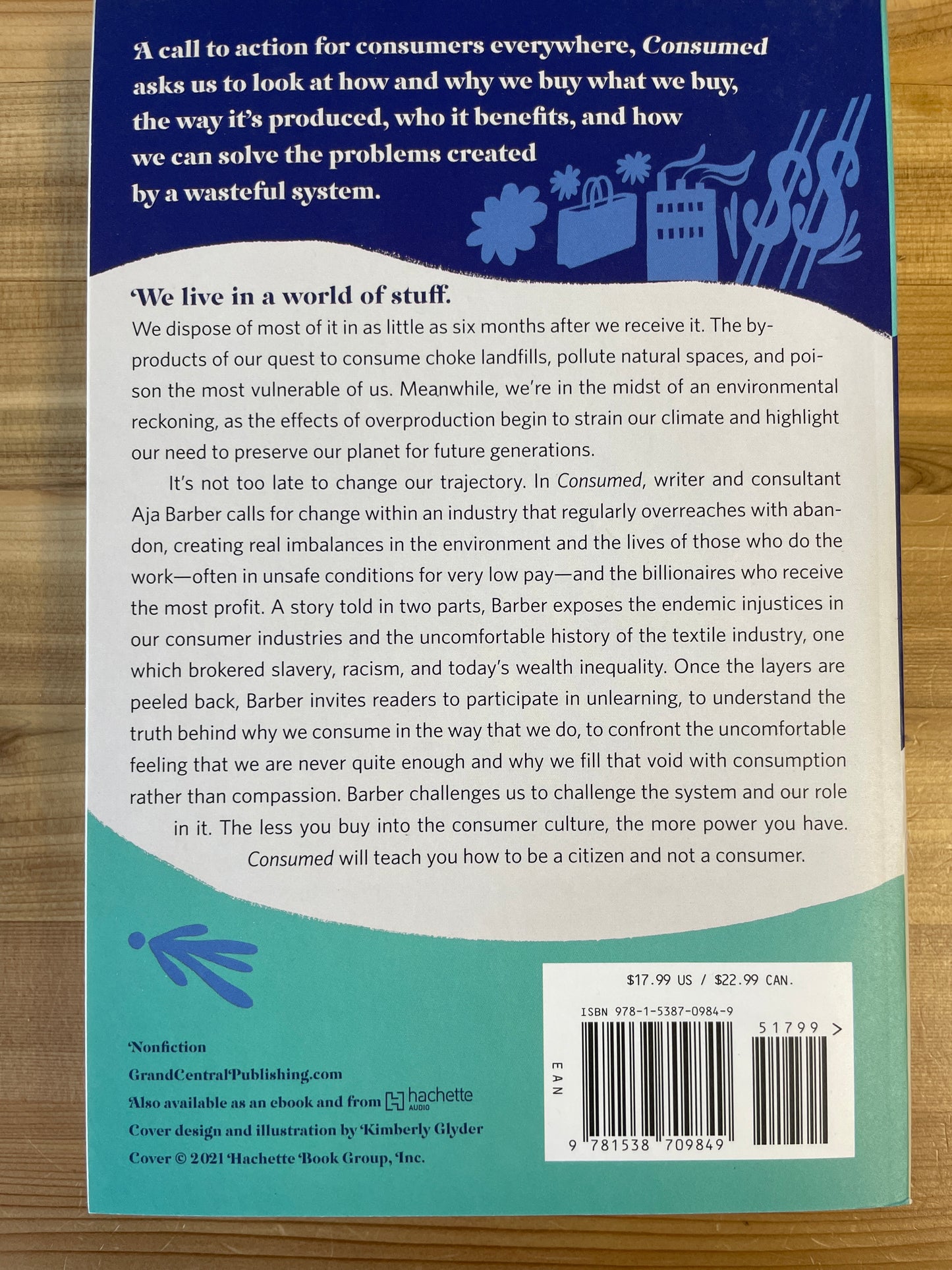 Consumed: the need for collective change: colonialism, climate change, and consumerism by Aja Barber