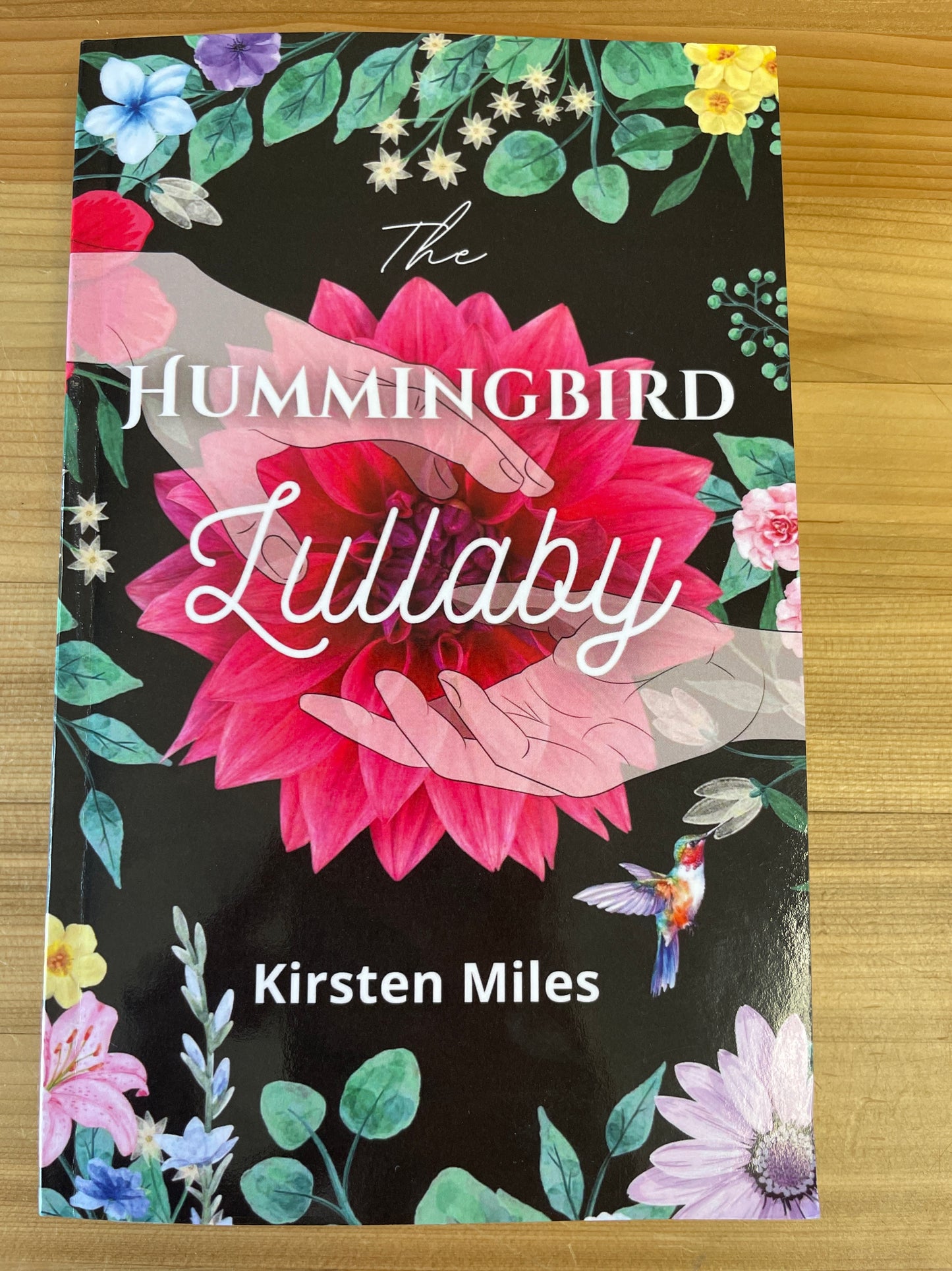 Hummingbird Lullaby, The by Kirsten Miles