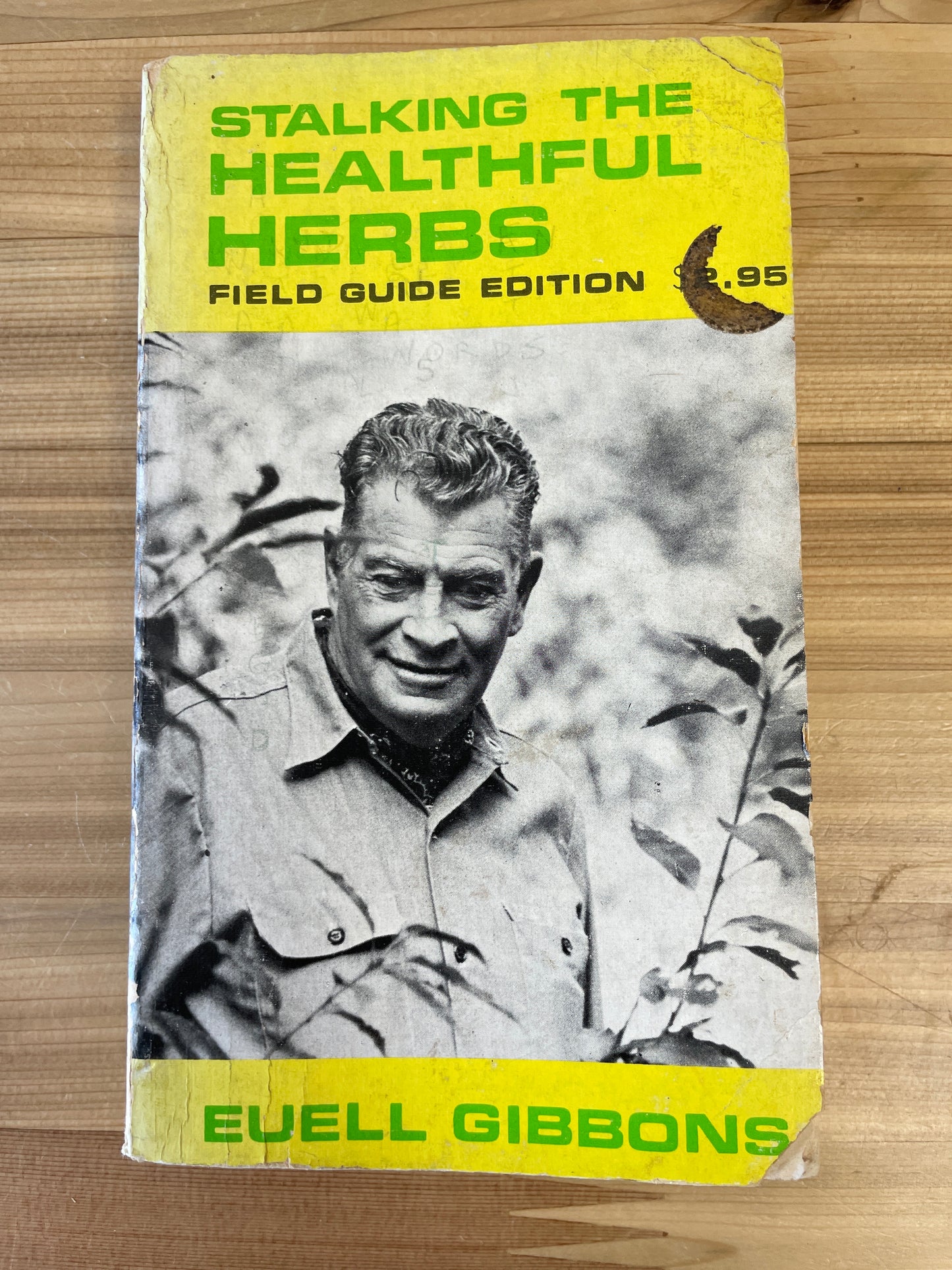 Stalking the Healthful Herbs field guide by Euell Gibbons