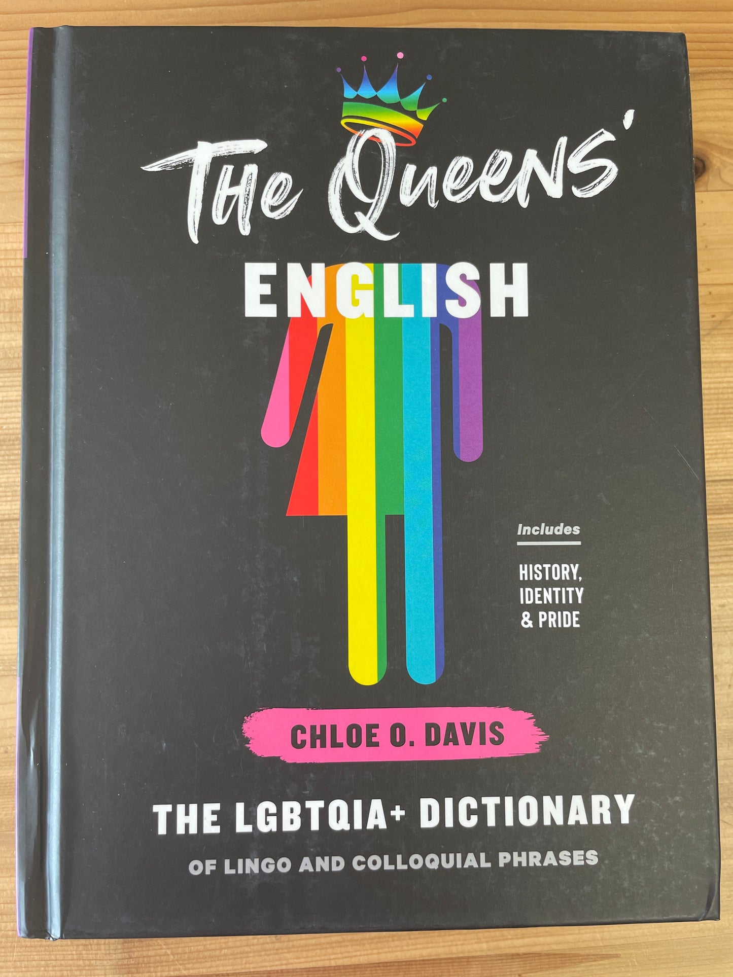 Queens' English, the (the LGBTQIA+ Dictionary of lingo and colloquial phrases) by Chloe O. Davis