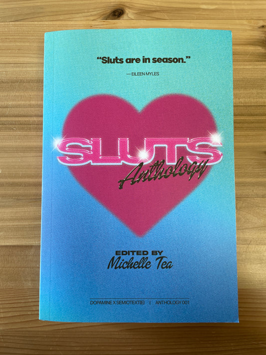 Sluts Anthology edited by Michelle Tea (PRH)