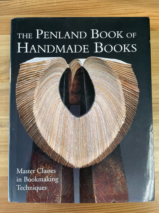 Penland Book of Handmade Books: master classes in bookmaking techniques