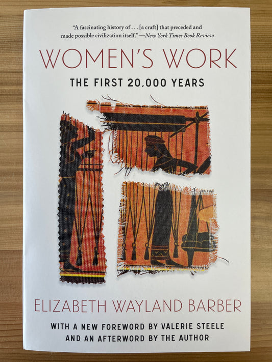 Women's Work by Elizabeth Wayland Barber