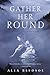 Gather Her Round: A Novel of the Tufa (Tufa Novels, 5)