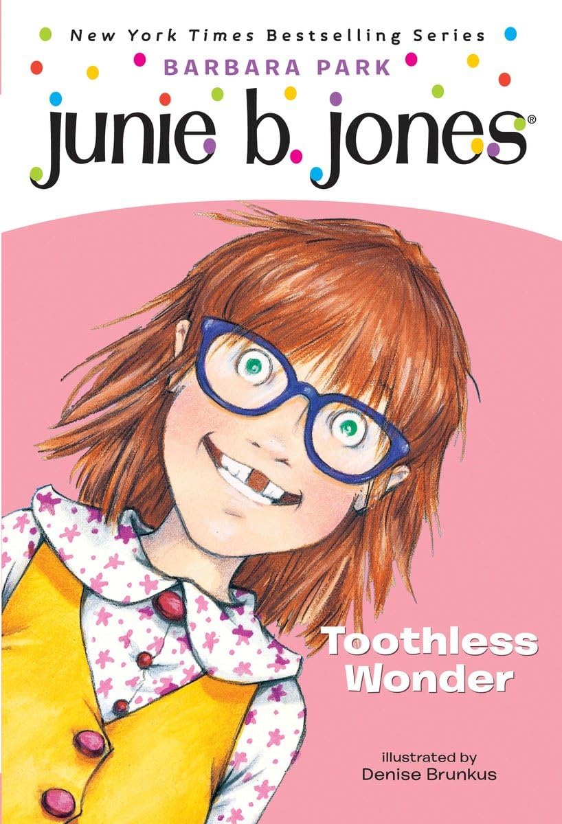 Junie B., First Grader: Toothless Wonder (Junie B. Jones, No. 20)