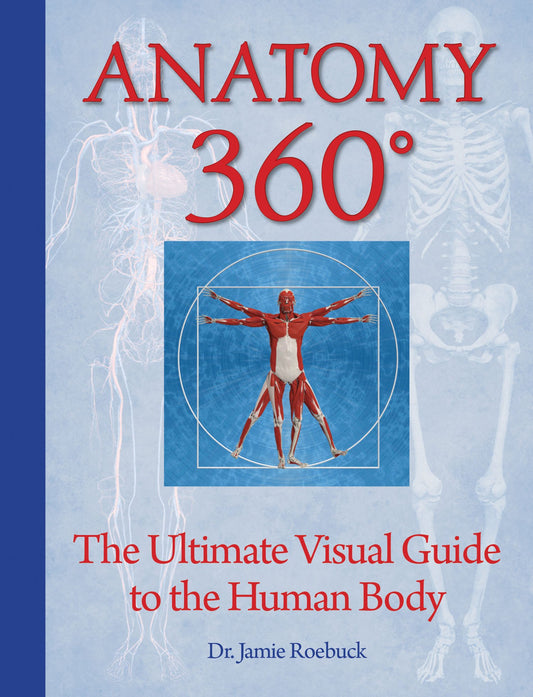 Anatomy 360: The Ultimate Visual Guide to the Human Body