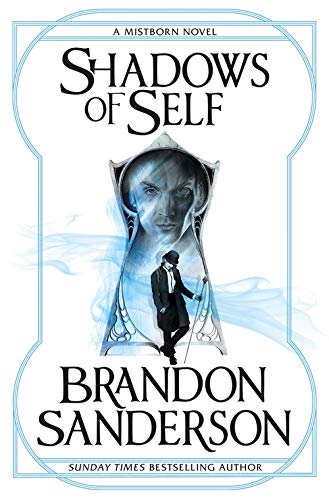 Shadows of Self: A Mistborn Novel (5) [Paperback] Brandon Sanderson