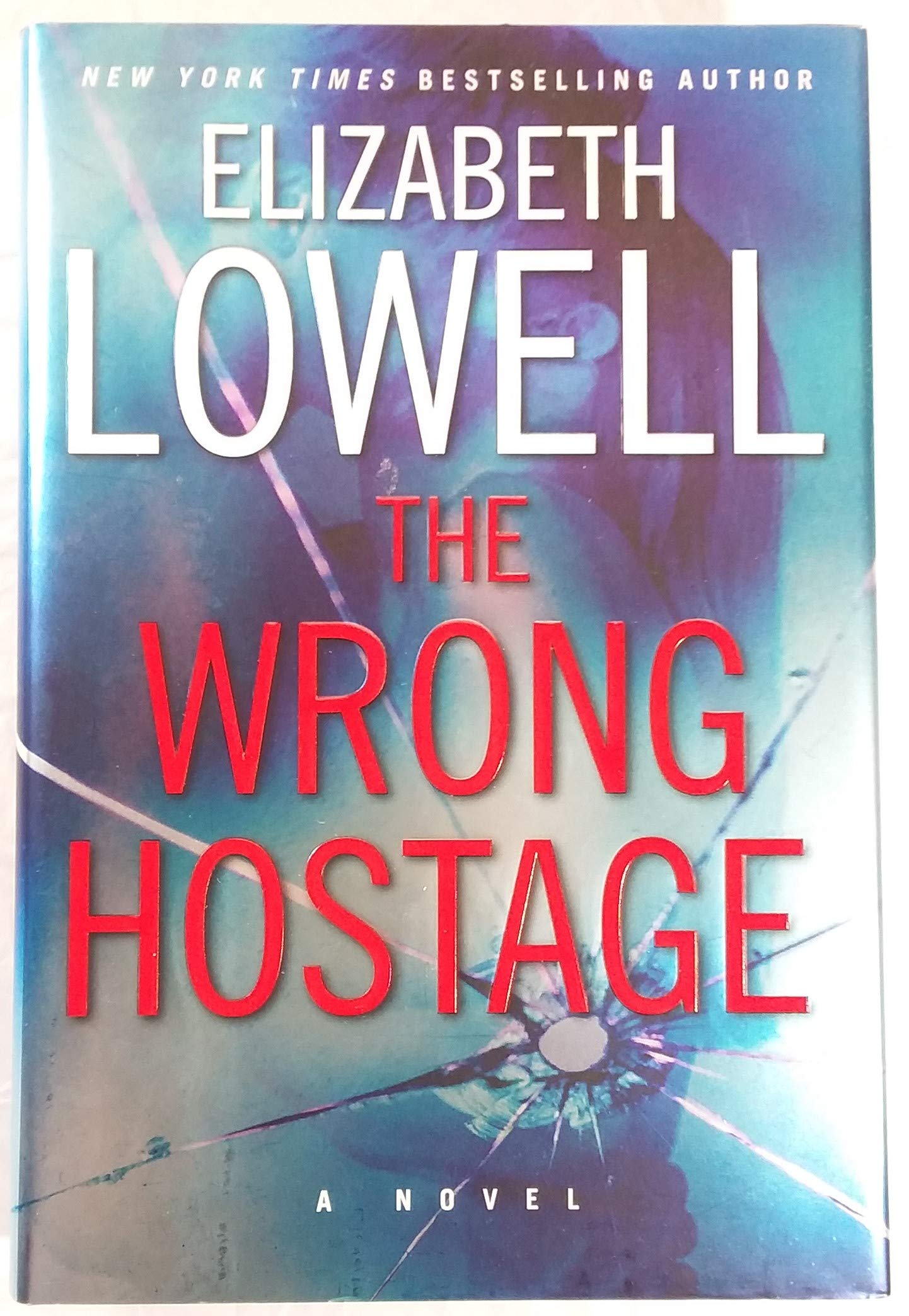 The Wrong Hostage: A Novel