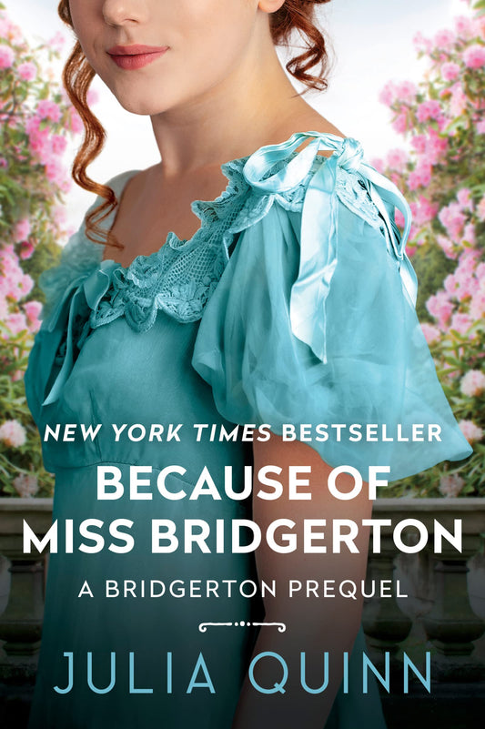 Because of MIss Bridgerton: A Bridgerton Prequel (Bridgerton Prequel, 1)