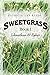 Sweetgrass: Book I: Johnathan & Esher