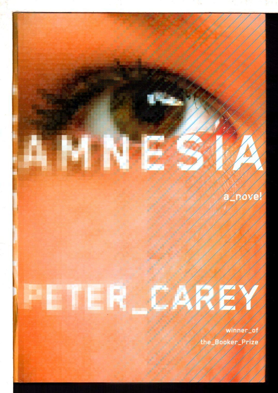 Amnesia: A novel