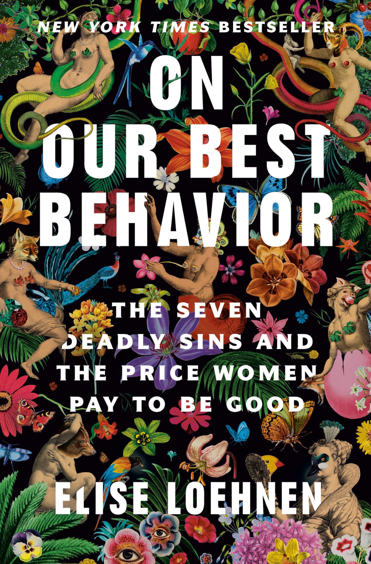 On Our Best Behavior: The Seven Deadly Sins and the Price Women Pay to Be Good