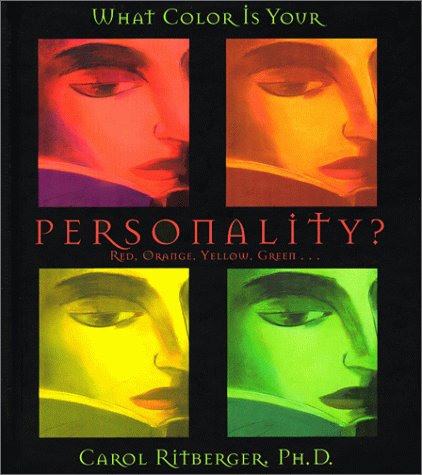 What Color Is Your Personality?: Red, Orange, Yellow, Green...