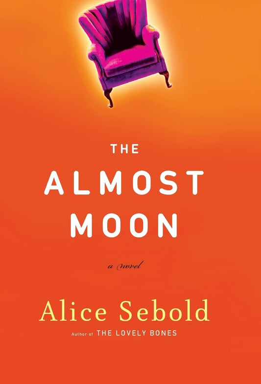 The Almost Moon: A Novel