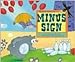 If You Were a Minus Sign [Scholastic] (Math Fun)