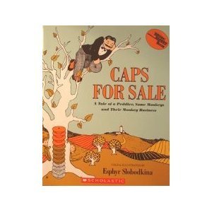 Caps for Sale: A Tale of a Peddler, Some Monkeys and Their Monkey Business (Reading Rainbow Book)