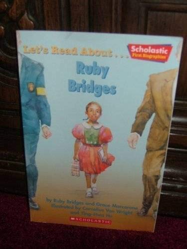 Let's read about ... Ruby Bridges (Scholastic first biographies)