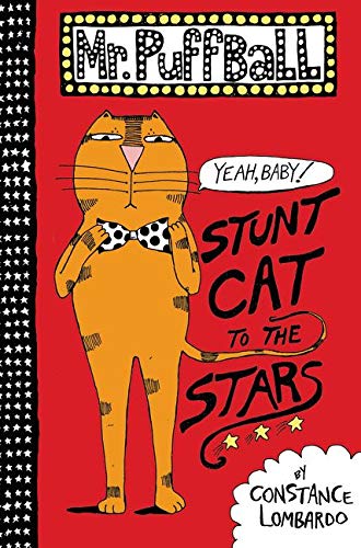 Mr. Puffball: Stunt Cat to the Stars (Mr. Puffball, 1)