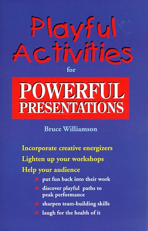 Playful Activities for Powerful Presentations