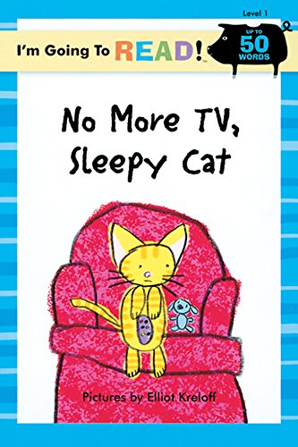 I'm Going to ReadÂ® (Level 1): No More TV, Sleepy Cat (I'm Going to ReadÂ® Series)