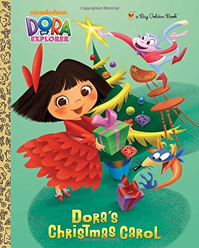 Dora's Christmas Carol (Dora the Explorer) (Big Golden Book)